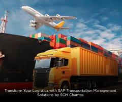 Transform Your Logistics with SAP Transportation Management Solutions by SCM Champs