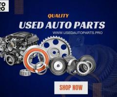 Quality Used Auto Parts for Sale | Used Auto Parts Pro